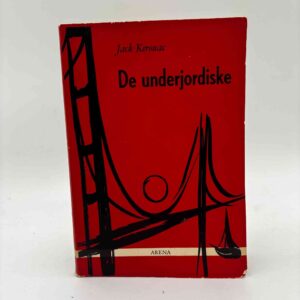 Jack Kerouac: De underjordiske