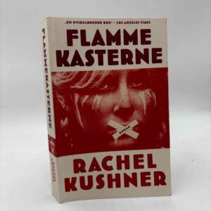 Rachel Kushner: Flammekasterne - roman