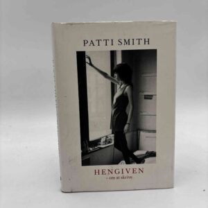 Patti Smith: Hengiven - om at skrive