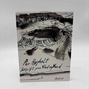 Per Højholt: Skrift paa Vind og Vand
