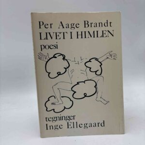 Per Aage Brandt: Livet i himlen - poesi