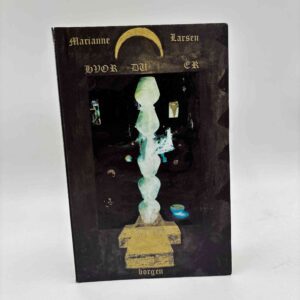 Marianne Larsen: Hvor du er