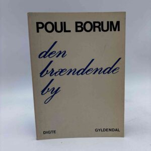 Poul Borum: Den brændende by - digte