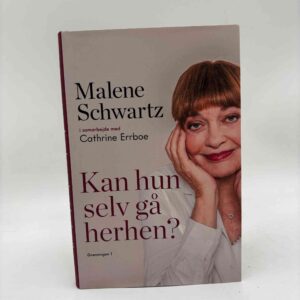 Malene Schwartz og Cathrine Errboe: Kan hun selv gå herhen?