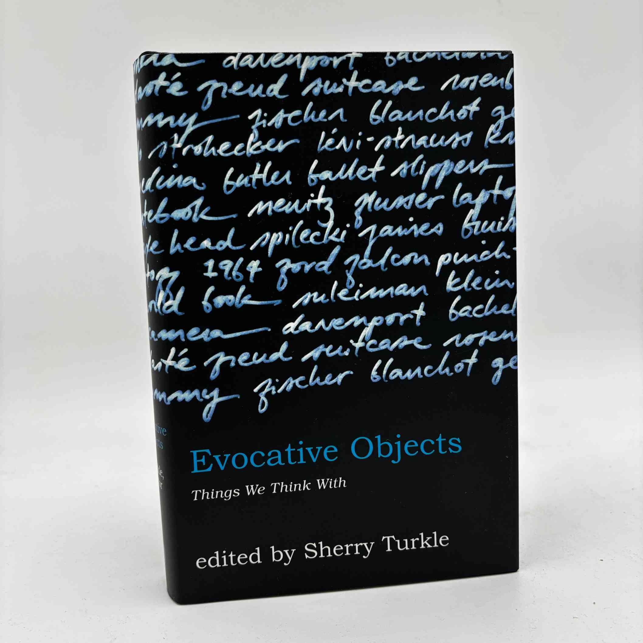 Sherry Turkle: Evocative Objects - Things We Think With