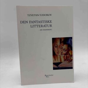 Tzvetan Todorov: Den fantastiske litteratur - en indføring