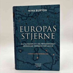 Nina Burton: Europas stjerne - da tankekraft og trykkekunst ændrede verden for altid