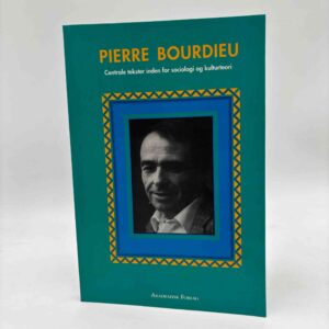 Staf Callewaert: Pierre Bourdieu - centrale tekster inden for sociologi og kulturteori