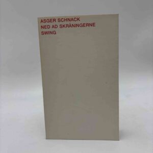 Asger Schnack: Ned ad skråningerne
