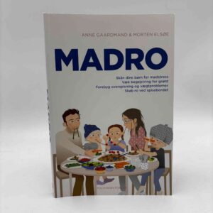 Anne Gaardmand og Morten Elsøe: Madro