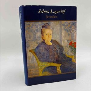 Selma Lagerlöf: Jerusalem - roman