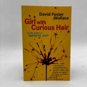 David Foster Wallace: Girl With Curious Hair