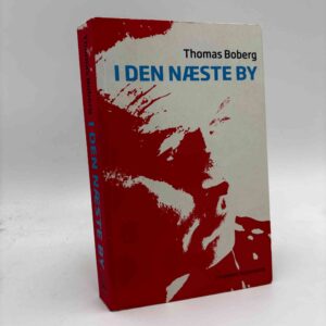 Thomas Boberg: I den næste by - rejseminder