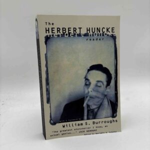 The Herbert Huncke Reader - foreword by William S. Burroughs