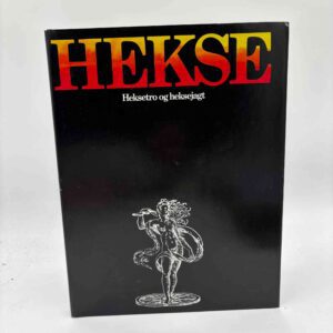 Peter Haining og Karin Lützen: Hekse - heksetro og heksejagt