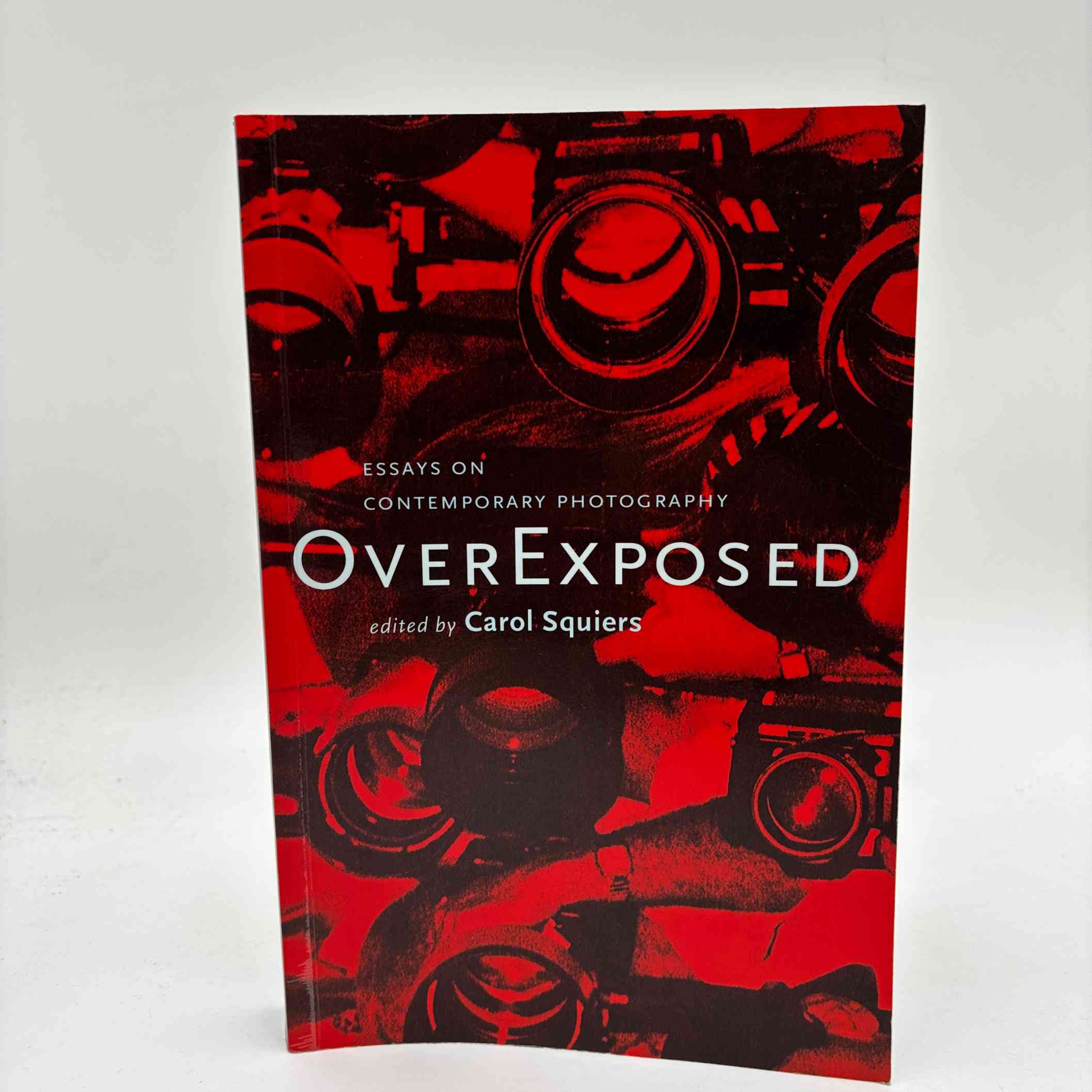 Carol Squiers (red.): Over Exposed - Essays on Contemporary Photography