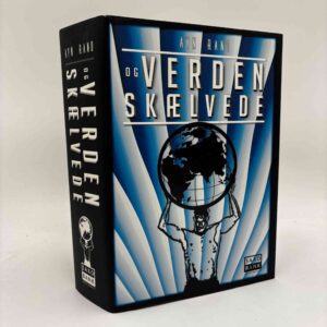 Ayn Rand: Og verden skælvede - roman