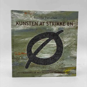 Annette Danielsen: Kunsten at strikke en Ø