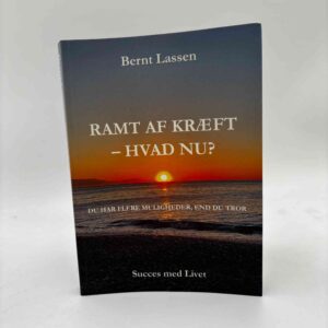 Bernt Lassen: Ramt af kræft - hvad nu? - Du har flere muligheder, end du tror