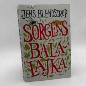 Jens Blendstrup: Sorgens Balalajka - noveller
