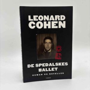 Leonard Cohen: De spedalskes ballet. Roman og noveller