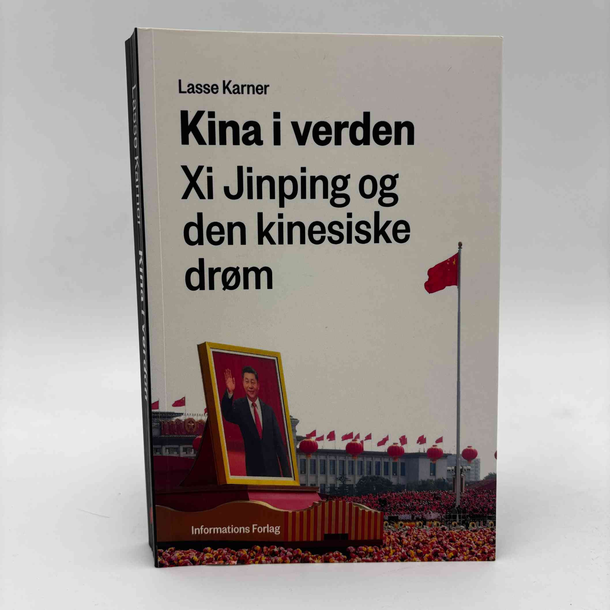 Lasse Karner: Kina i verden - Xi Jinping og den kinesiske drøm