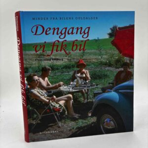 Flemming Søeborg: Dengang vi fik bil - minder fra bilens guldalder