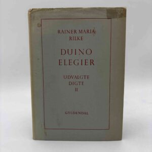 Rainer Maria Rilke: Udvalgte Digte. Bind II