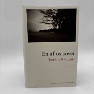 Josefine Klougart: En af os sover - roman
