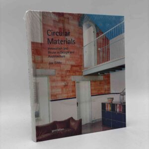 Joe Gibbs: Circular Materials - Innovation and Reuse in Design and Architecture