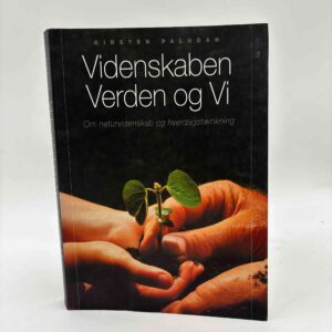 Kirsten Paludan: Videnskaben, verden og vi - om naturvidenskab og hverdagstænkning