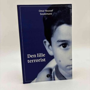 Omar Youssef Souleimane: Den lille terrorist