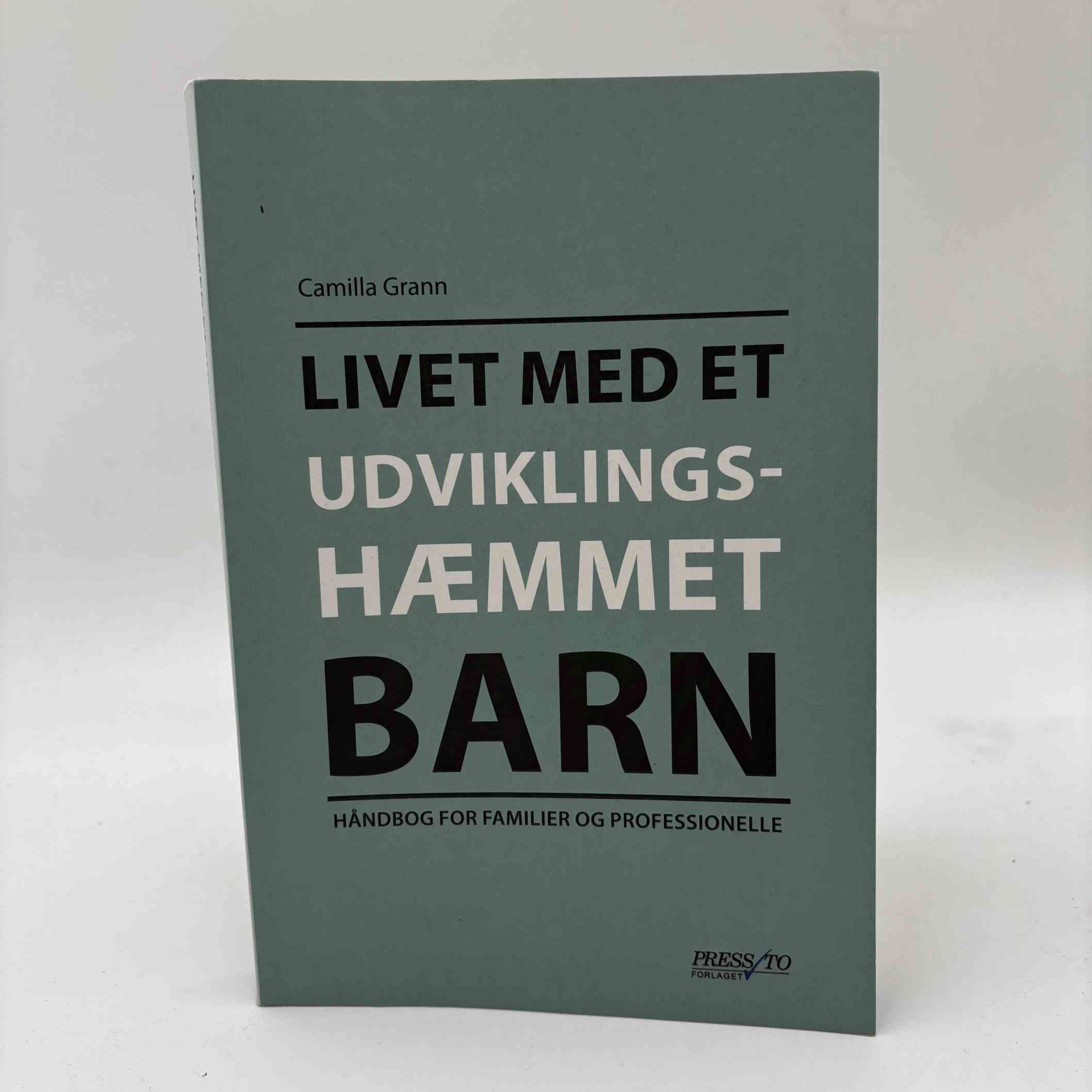 Camilla Grann: Livet med et udviklingshæmmet barn