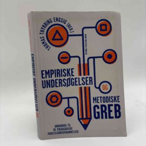 Thomas Thyrring Engsig (red.): Empiriske undersøgelser og metodiske greb - Grundbog til de pædagogiske professionsuddannelser