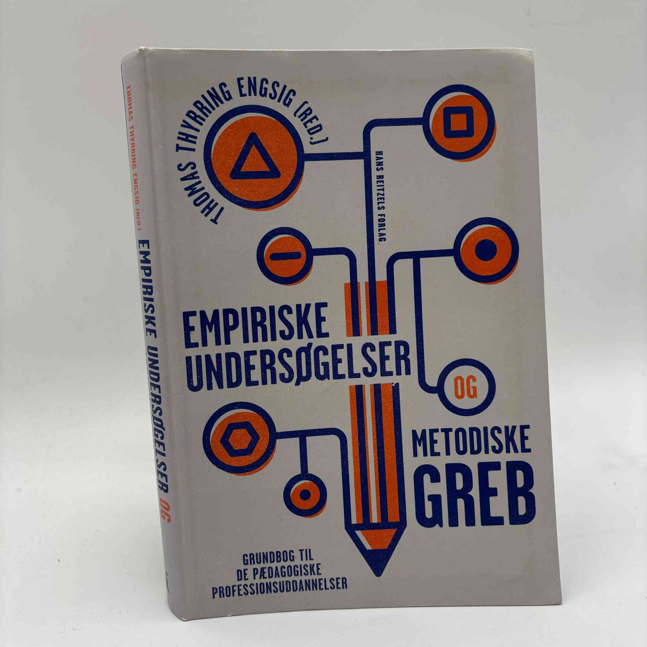 Thomas Thyrring Engsig (red.): Empiriske undersøgelser og metodiske greb - Grundbog til de pædagogiske professionsuddannelser