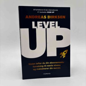 Andreas Dirksen: Level Up - sådan løfter du din abonnementsforretning til næste niveau og maksimerer din succes