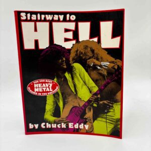 Chuck Eddy: Stairway To Hell - The 500 Best Heavy Metal Albums in the Universe