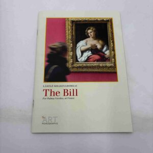 Laszlo Krasznahorkai: The Bill