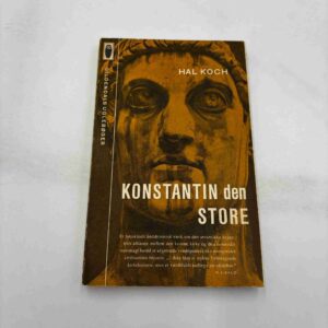 Hal Koch: Konstantin den store