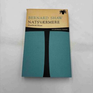 Bernard Shaw: Natsværmere