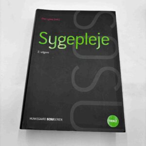 Else Lykke (red.): Sygepleje 2. udgave