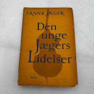 Frank Jæger: Den unge Jægers lidelser