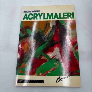 Birger Møller: Acrylmaleri - med dedikation