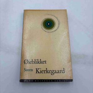 Søren Kierkegaard: Øieblikket nr. 1-10