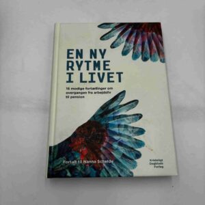 Nanna Schelde: En ny rytme i livet