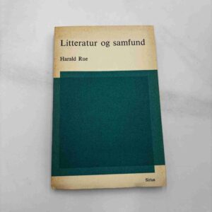 Harald Rue: Litteratur og samfund