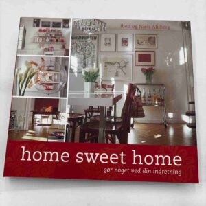 Iben og Niels Ahlberg: Home sweet home - gør noget ved din indretning
