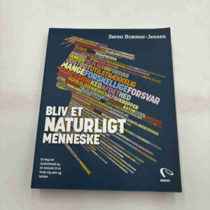 Søren Bræmer-Jensen: Bliv et naturligt menneske - en bog om psykoterapi