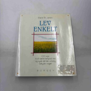 Elaine St. James: Lev enkelt