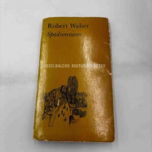 Robert Walser: Spadsereturen